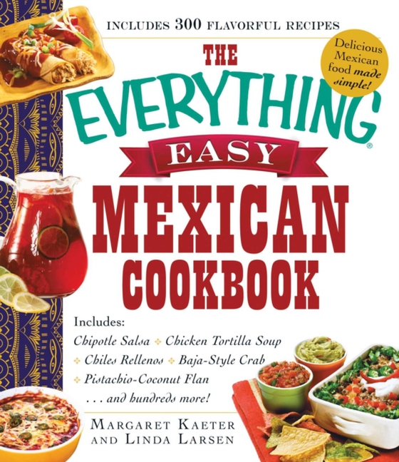 Everything Easy Mexican Cookbook (e-bog) af Larsen, Linda