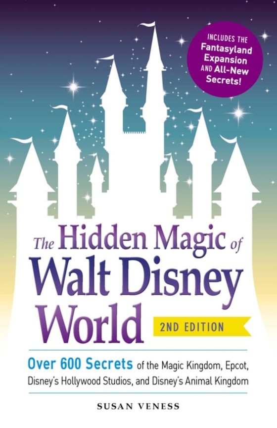 Hidden Magic of Walt Disney World (e-bog) af Veness, Susan