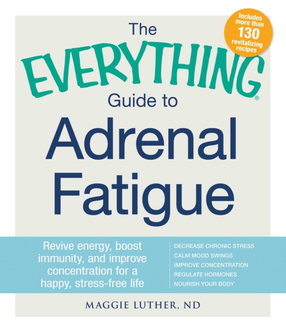 Everything Guide to Adrenal Fatigue