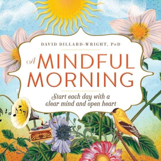 Mindful Morning (e-bog) af Dillard-Wright, David