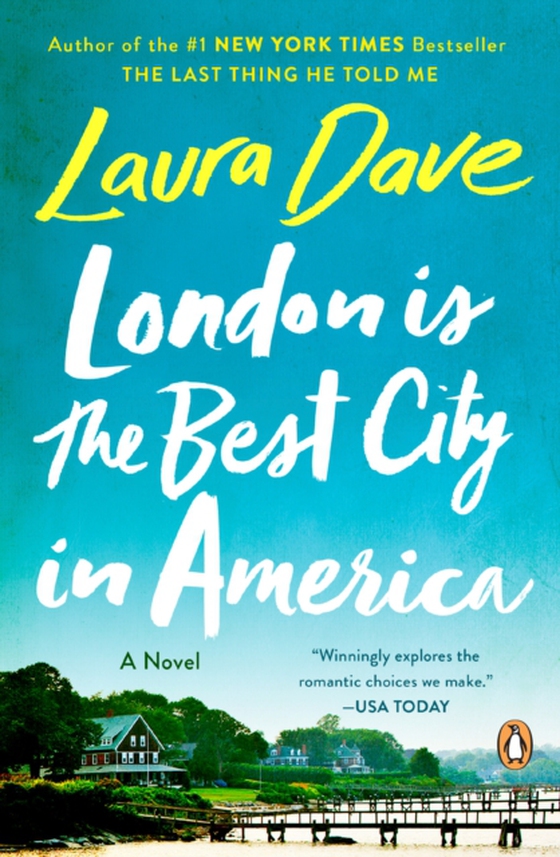 London Is the Best City in America (e-bog) af Dave, Laura