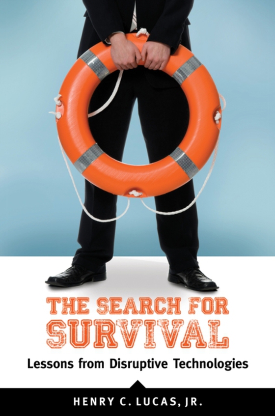 Search for Survival (e-bog) af Henry C. Lucas Jr., Jr.