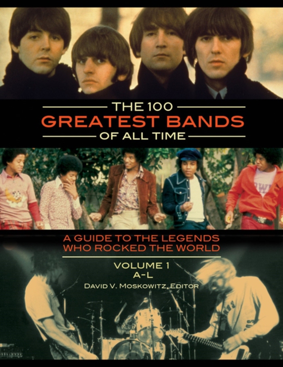 100 Greatest Bands of All Time [2 volumes] (e-bog) af -