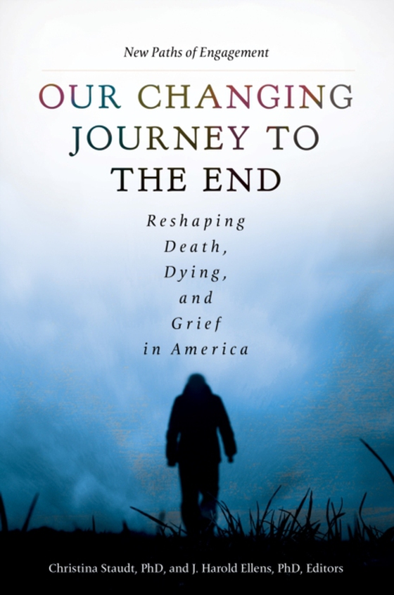 Our Changing Journey to the End [2 volumes] (e-bog) af -