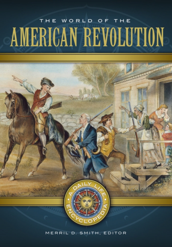 World of the American Revolution [2 volumes]