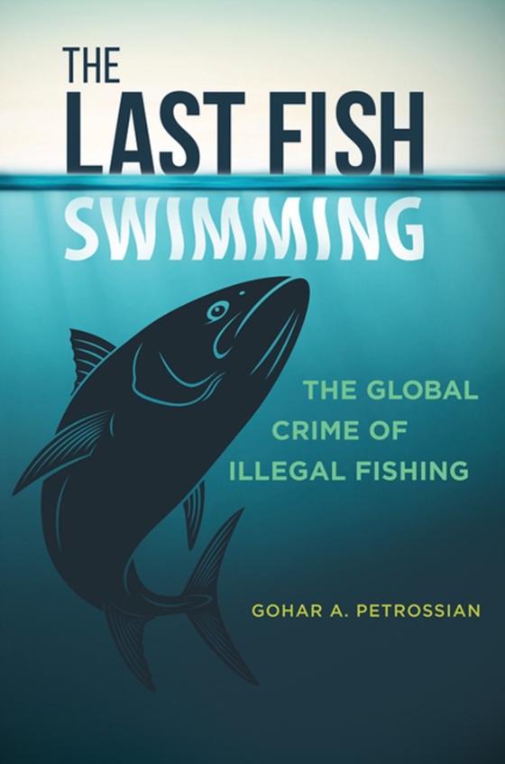 Last Fish Swimming (e-bog) af Gohar A. Petrossian, Petrossian