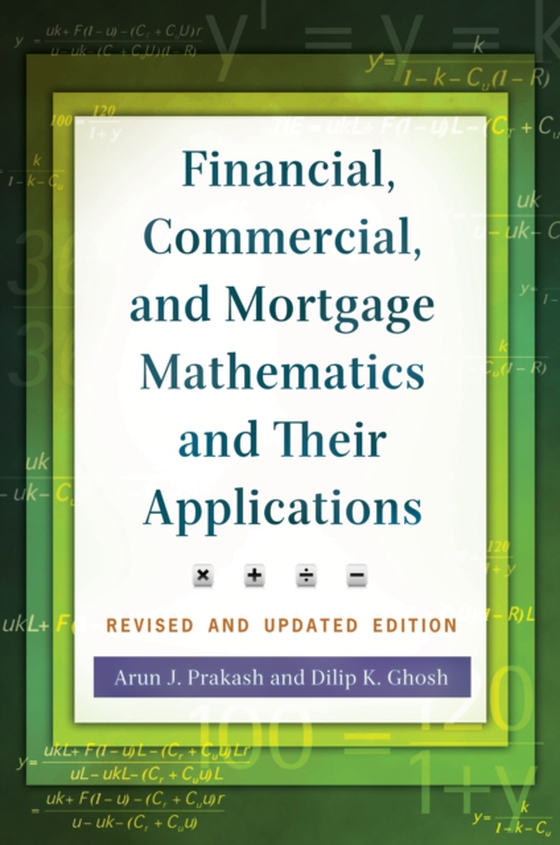 Financial, Commercial, and Mortgage Mathematics and Their Applications (e-bog) af Dilip K. Ghosh, Ghosh