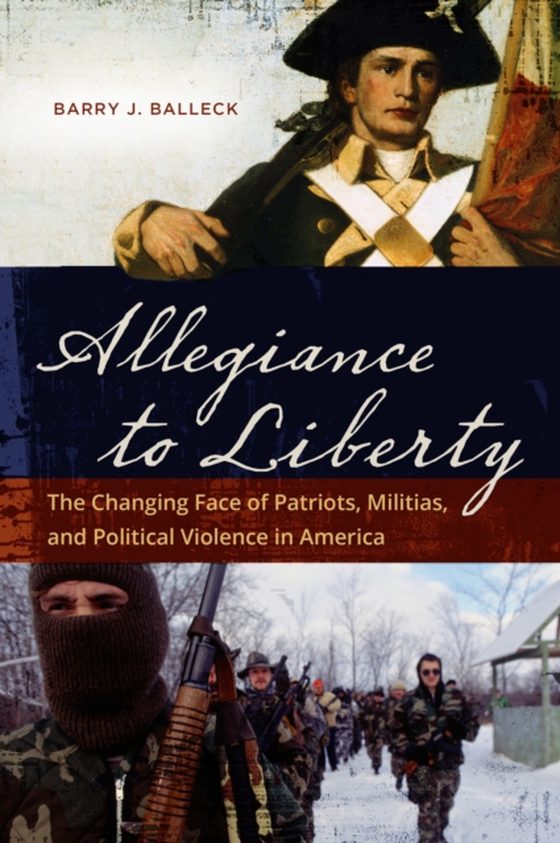 Allegiance to Liberty (e-bog) af Barry J. Balleck, Balleck