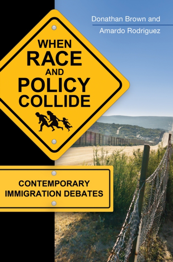 When Race and Policy Collide (e-bog) af Amardo Rodriguez, Rodriguez