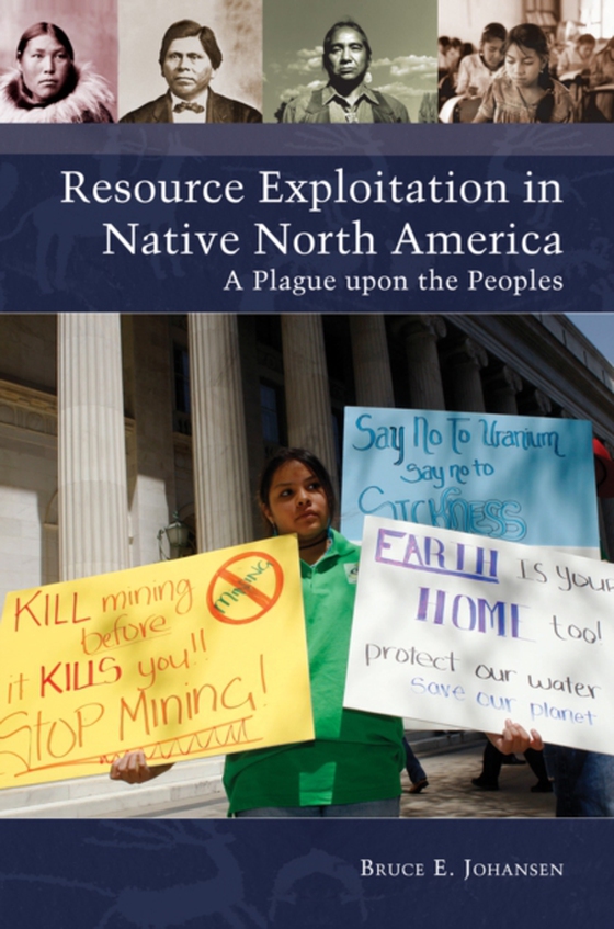 Resource Exploitation in Native North America (e-bog) af Bruce E. Johansen, Johansen