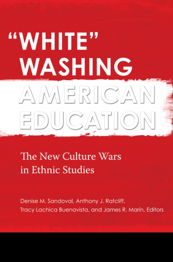 &quote;White&quote; Washing American Education [2 volumes] (e-bog) af -