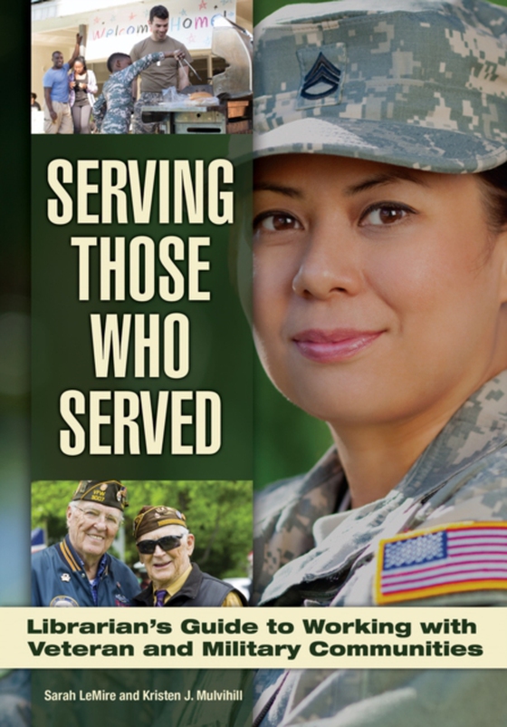 Serving Those Who Served (e-bog) af Kristen J. Mulvihill, Mulvihill