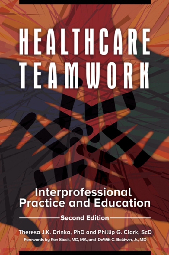 Healthcare Teamwork (e-bog) af Phillip G. Clark, Clark