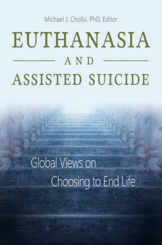 Euthanasia and Assisted Suicide (e-bog) af -