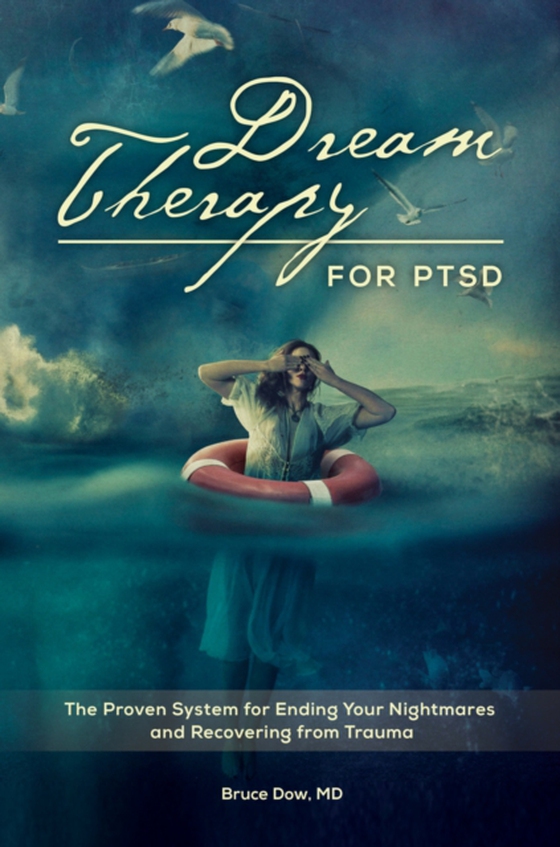 Dream Therapy for PTSD (e-bog) af Bruce M. Dow MD, MD