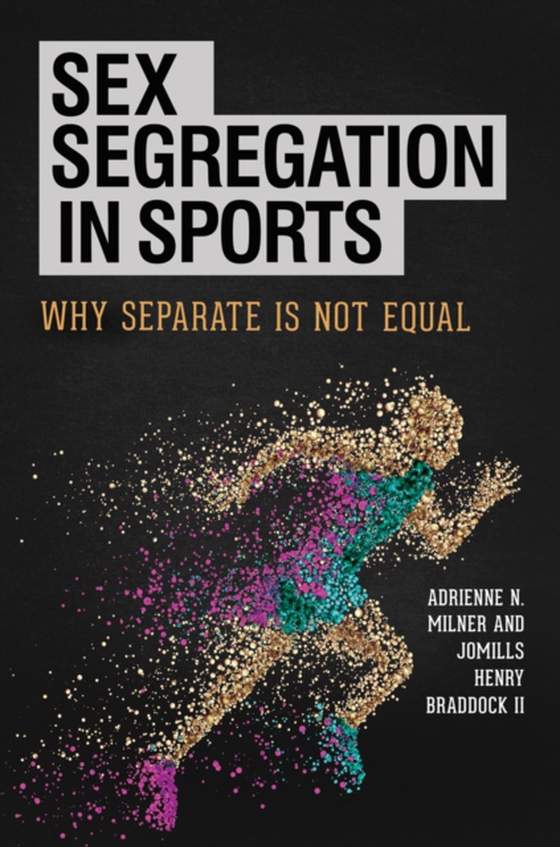 Sex Segregation in Sports (e-bog) af Jomills Henry Braddock II, II