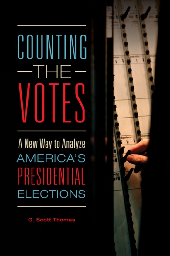 Counting the Votes (e-bog) af G. Scott Thomas, Thomas