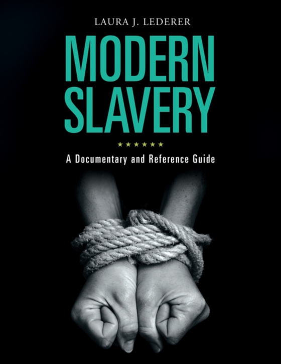 Modern Slavery (e-bog) af Laura J. Lederer, Lederer