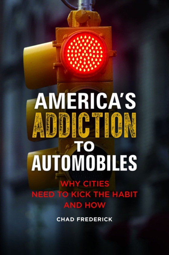 America's Addiction to Automobiles