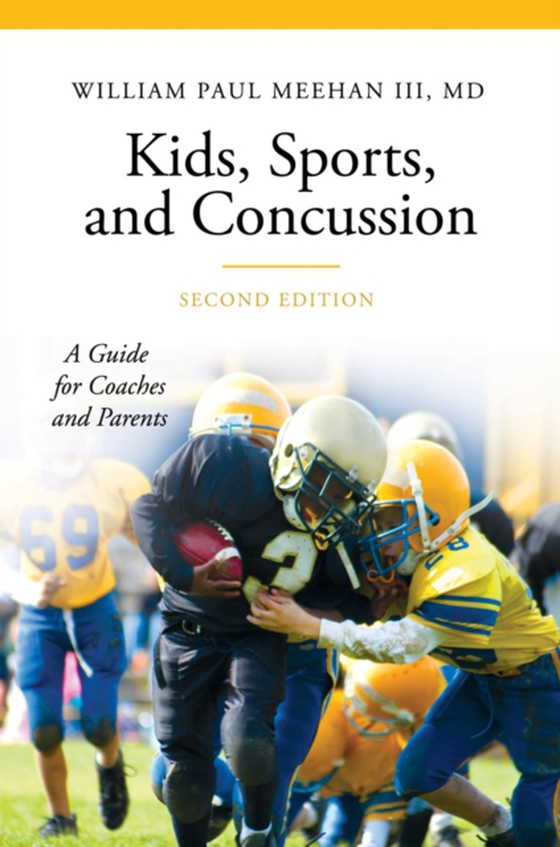 Kids, Sports, and Concussion (e-bog) af William Paul Meehan III, III