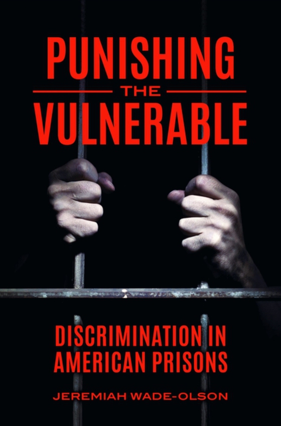 Punishing the Vulnerable