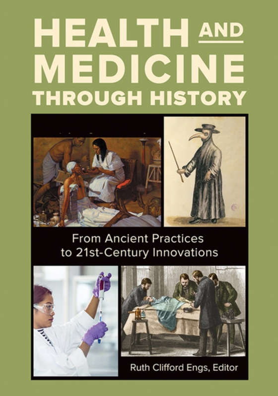 Health and Medicine through History [3 volumes]