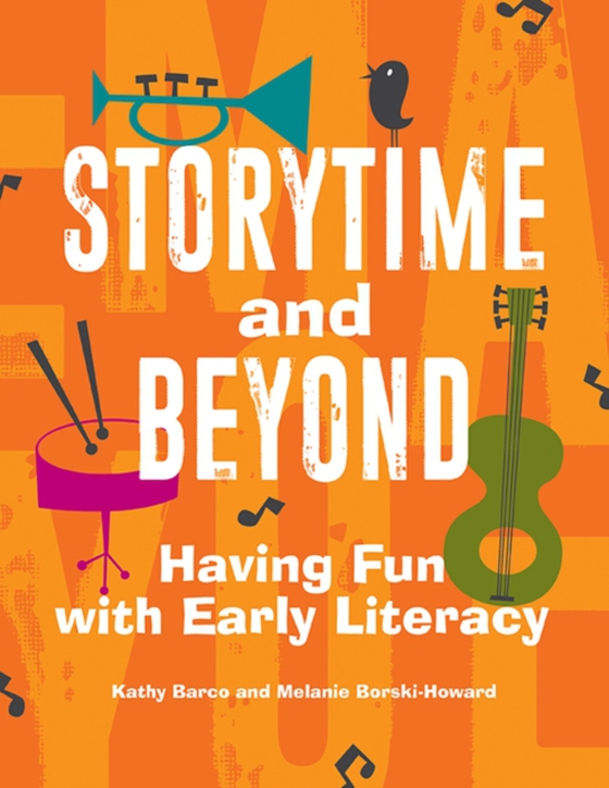 Storytime and Beyond (e-bog) af Melanie Borski-Howard, Borski-Howard