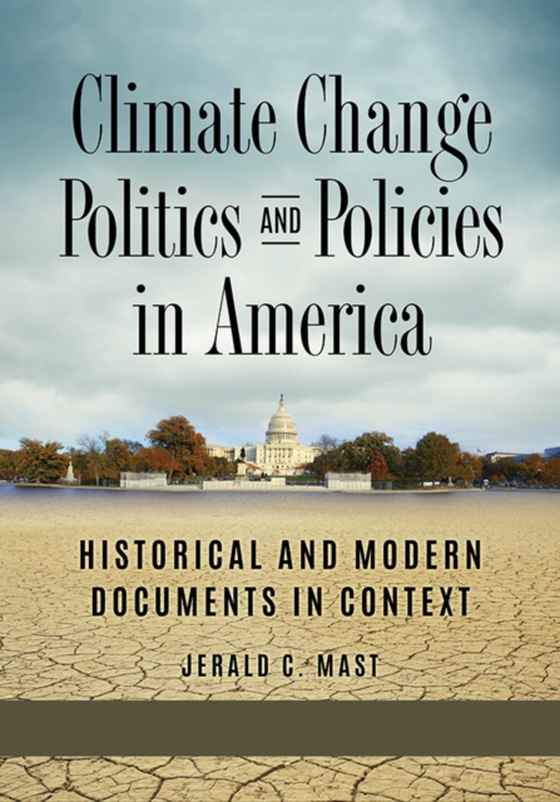 Climate Change Politics and Policies in America [2 volumes]