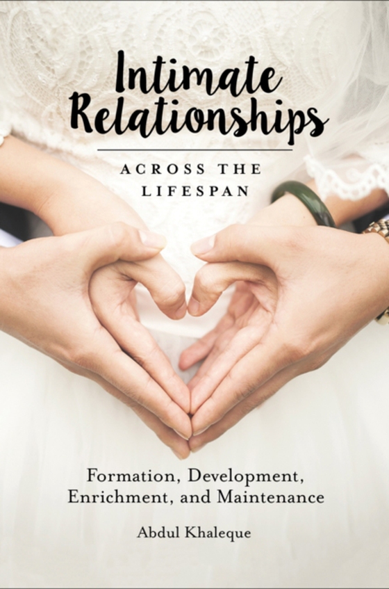 Intimate Relationships across the Lifespan (e-bog) af Abdul Khaleque, Khaleque