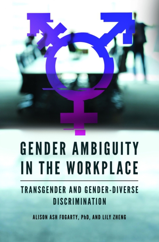 Gender Ambiguity in the Workplace (e-bog) af Lily Zheng, Zheng