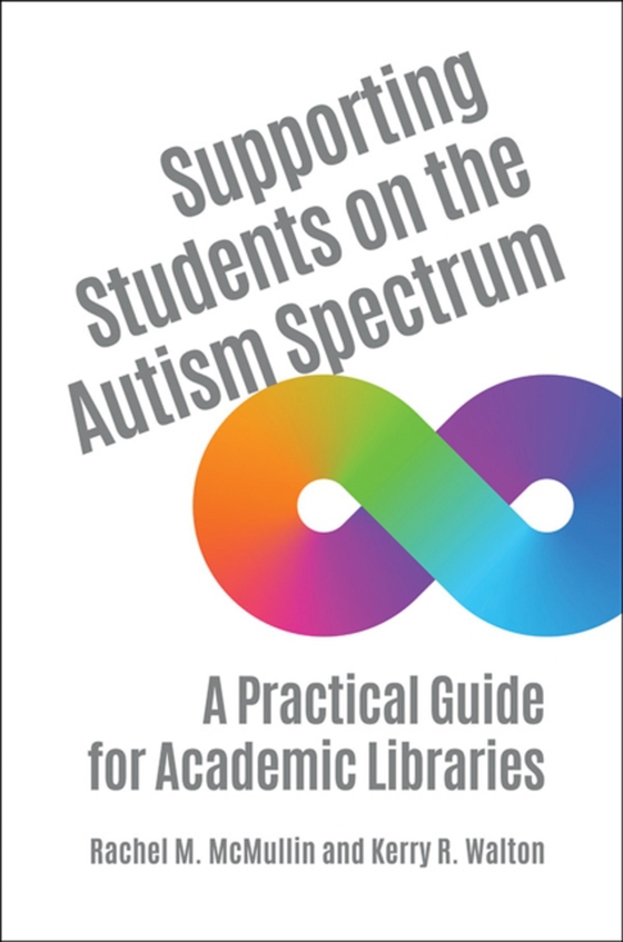 Supporting Students on the Autism Spectrum (e-bog) af Kerry R. Walton, Walton