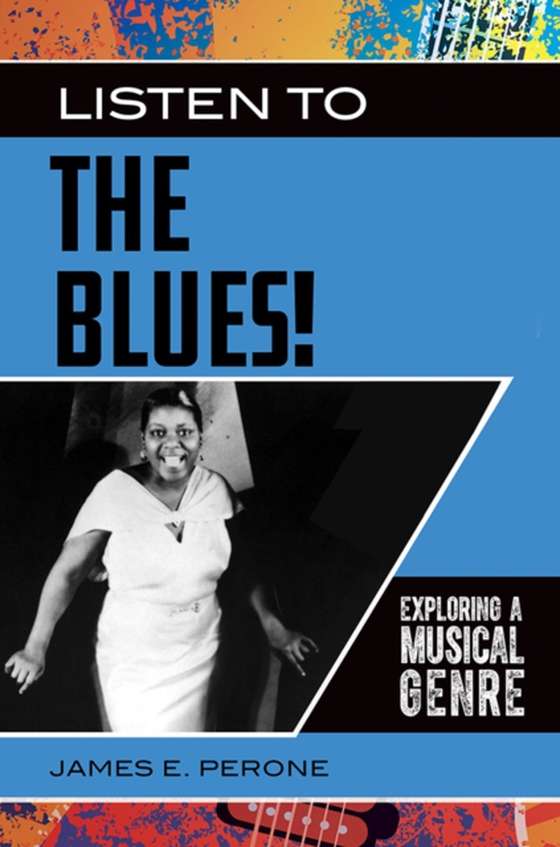 Listen to the Blues! (e-bog) af James E. Perone, Perone