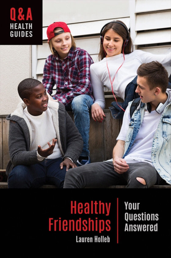 Healthy Friendships (e-bog) af Lauren Holleb, Holleb