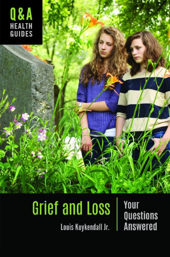 Grief and Loss (e-bog) af Louis Kuykendall Jr., Jr.