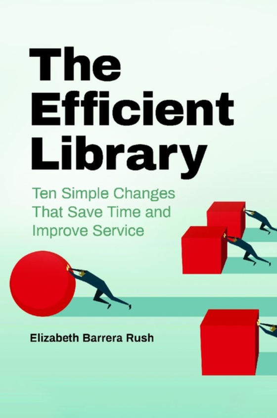 Efficient Library (e-bog) af Elizabeth Barrera Rush, Rush