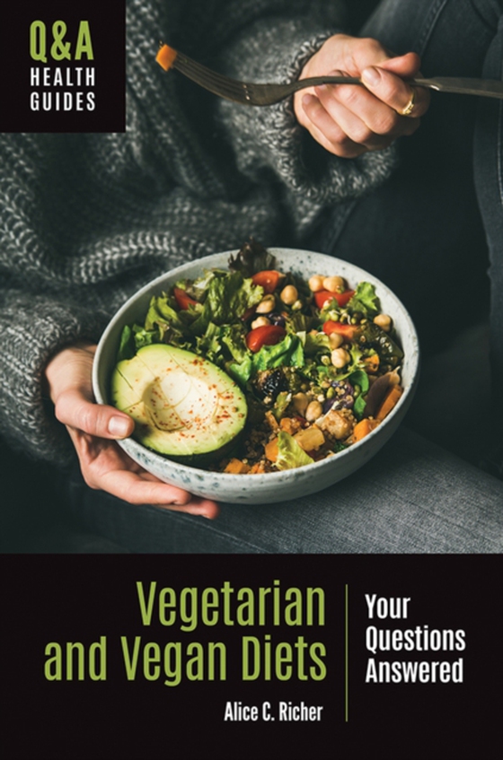 Vegetarian and Vegan Diets (e-bog) af Alice C. Richer, Richer