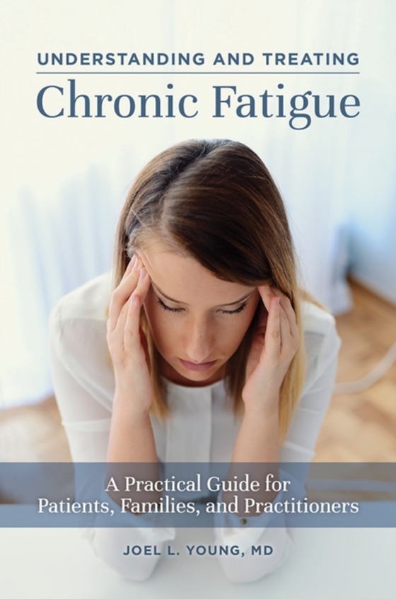 Understanding and Treating Chronic Fatigue (e-bog) af Joel L. Young, Young