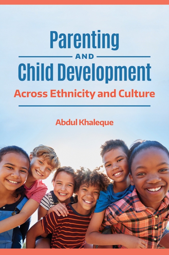 Parenting and Child Development (e-bog) af Abdul Khaleque, Khaleque