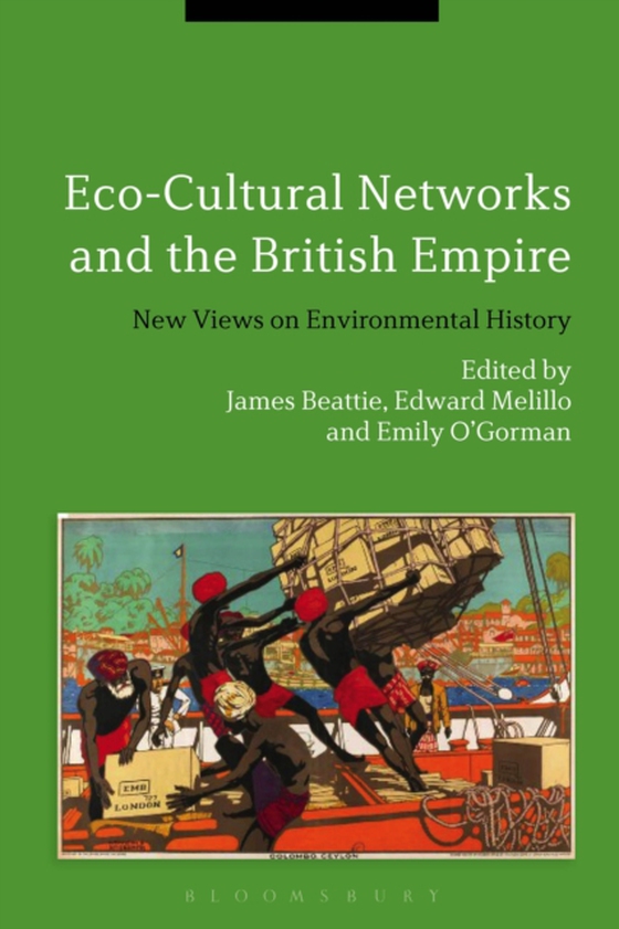 Eco-Cultural Networks and the British Empire (e-bog) af -