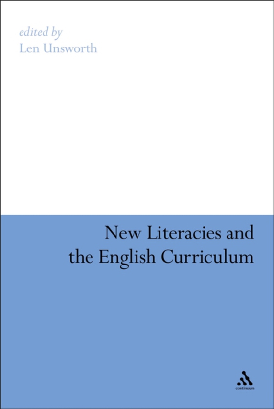 New Literacies and the English Curriculum (e-bog) af -