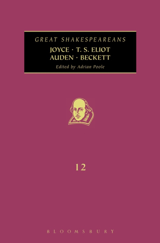 Joyce, T. S. Eliot, Auden, Beckett