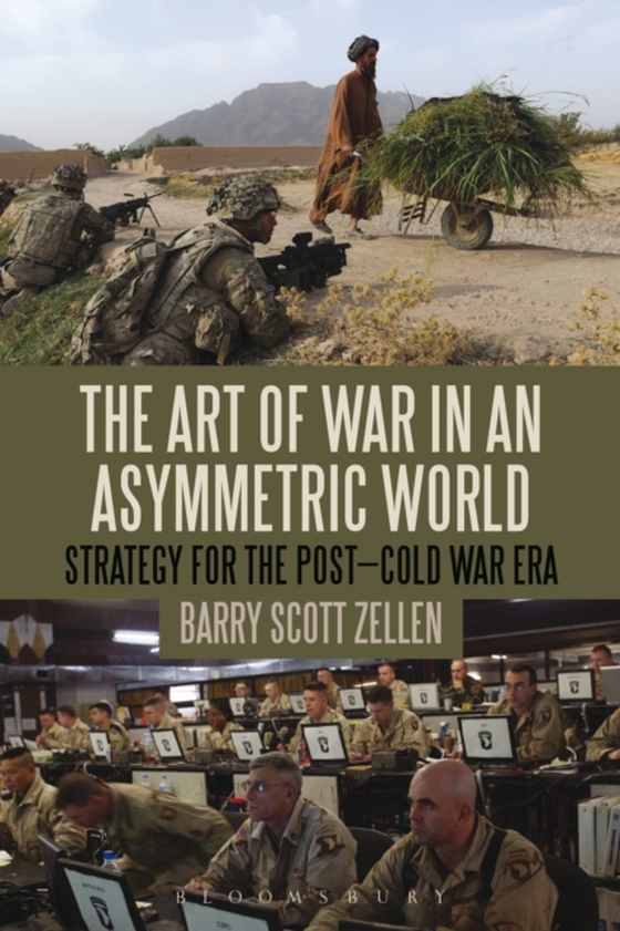 Art of War in an Asymmetric World (e-bog) af Barry Scott Zellen, Zellen