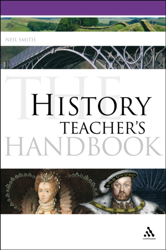 History Teacher's Handbook (e-bog) af Neil Smith, Smith