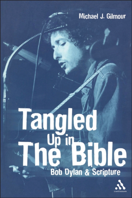 Tangled Up in the Bible (e-bog) af Michael J. Gilmour, Gilmour