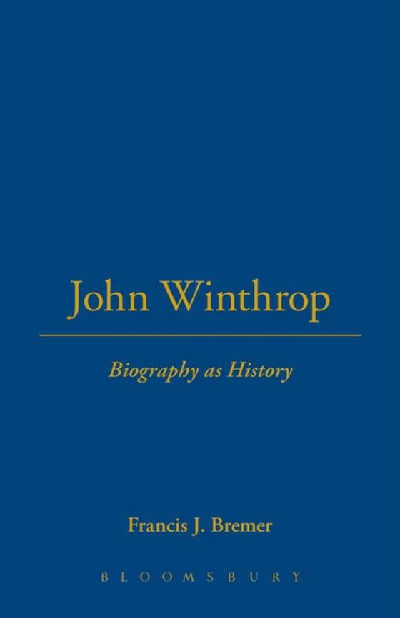 John Winthrop (e-bog) af Francis J. Bremer, Bremer