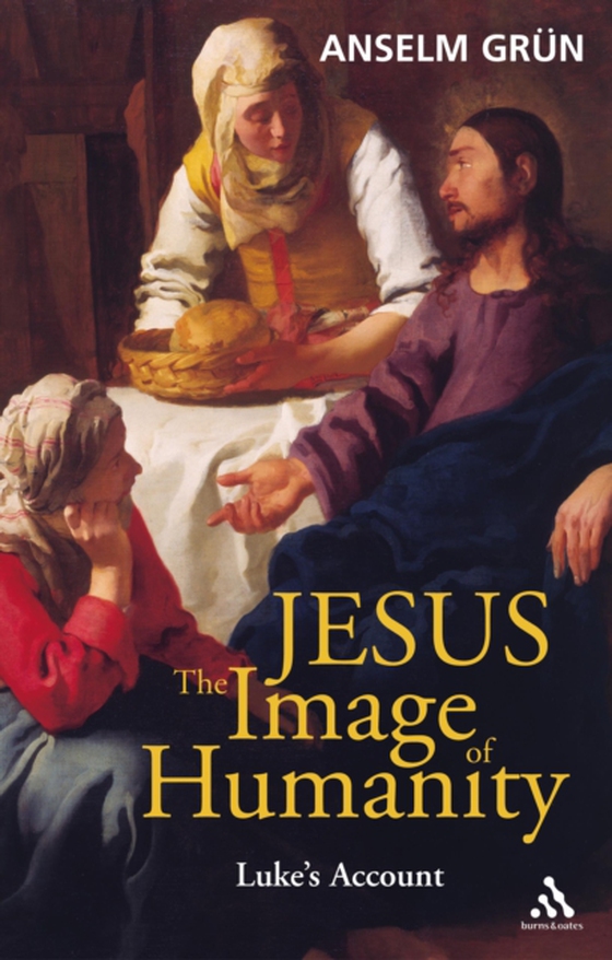 Jesus: The Image of Humanity (e-bog) af Anselm Gr n, Gr n