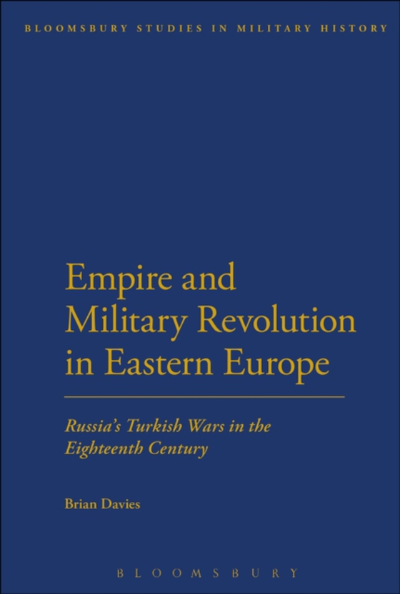 Empire and Military Revolution in Eastern Europe (e-bog) af Brian Davies, Davies