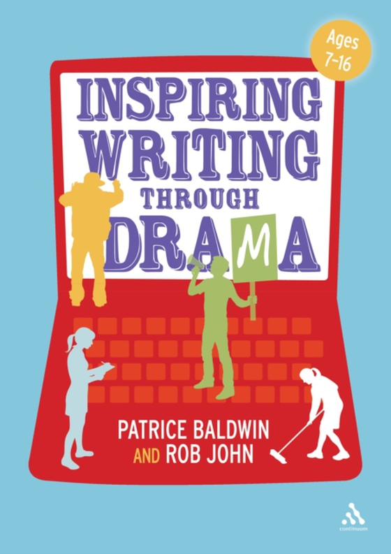 Inspiring Writing through Drama (e-bog) af Rob John, John