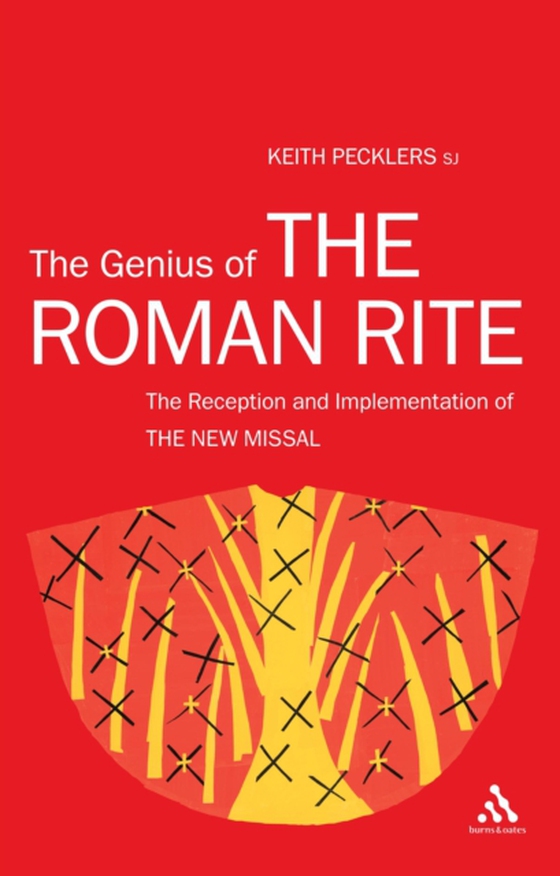 Genius of The Roman Rite (e-bog) af Keith Pecklers, Pecklers