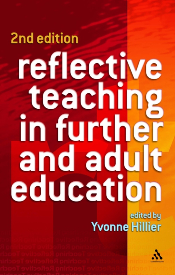 Reflective Teaching in Further and Adult Education (e-bog) af Yvonne Hillier, Hillier